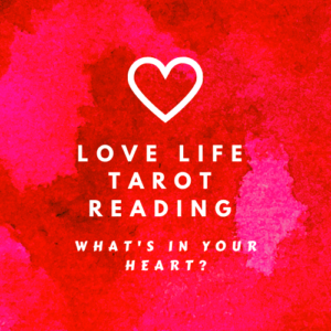 Love Life Tarot Reading
